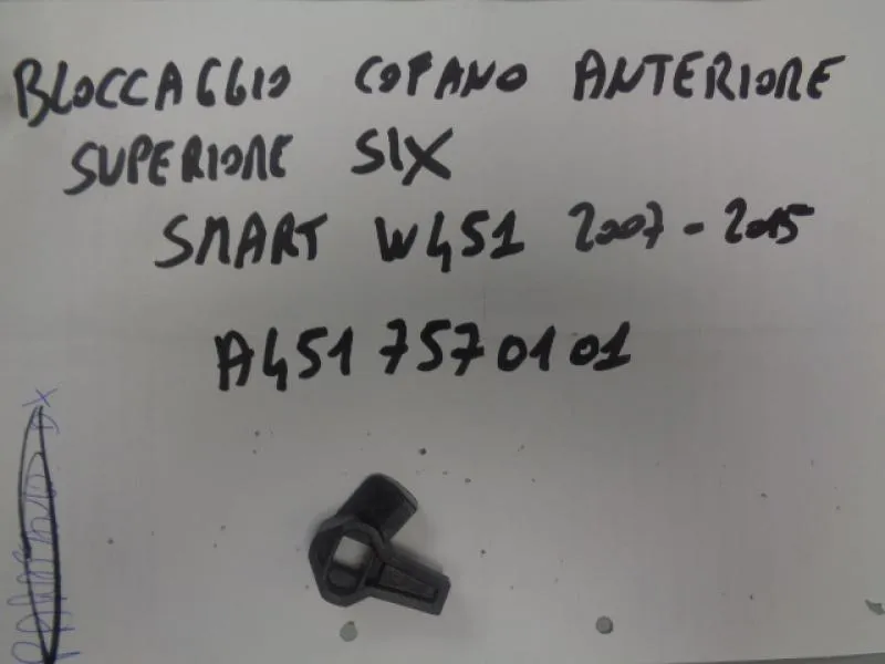 Bloccaggio Cofano Anteriore Superiore Sinistro Smart W451 2007-2015